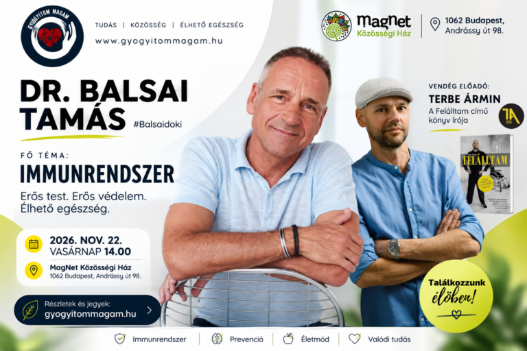 TELTHÁZ! Balsaidoki előadása az Immunrendszerről – Nov. 22. MagNet Ház Budapest VI.ker.